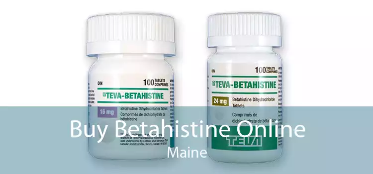 Buy Betahistine Online Maine
