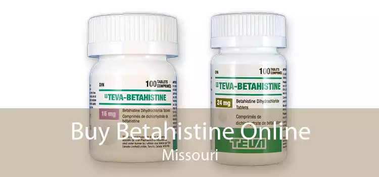 Buy Betahistine Online Missouri