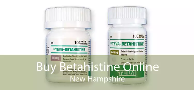 Buy Betahistine Online New Hampshire