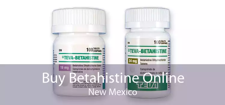 Buy Betahistine Online New Mexico