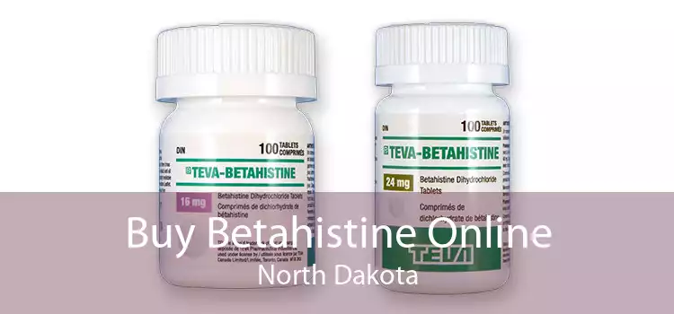 Buy Betahistine Online North Dakota