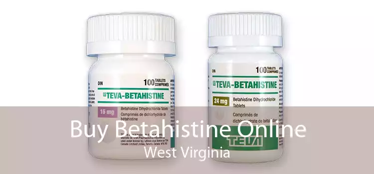 Buy Betahistine Online West Virginia