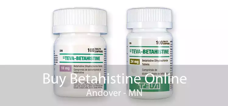 Buy Betahistine Online Andover - MN