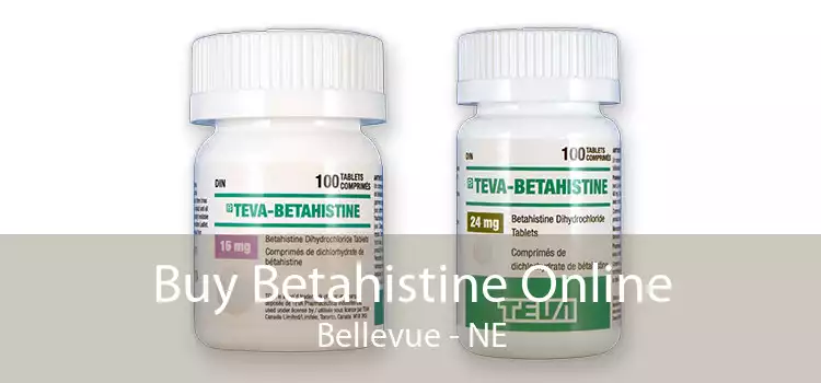 Buy Betahistine Online Bellevue - NE