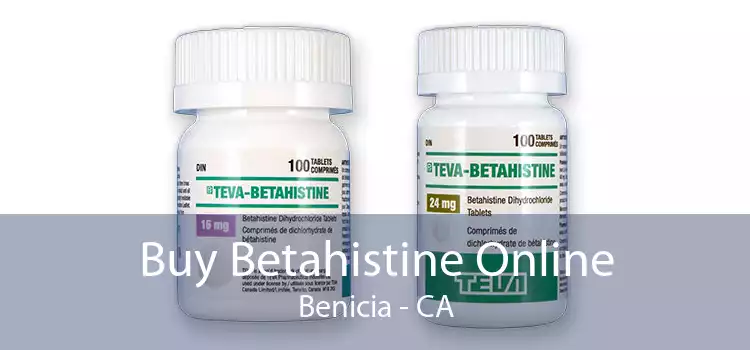Buy Betahistine Online Benicia - CA