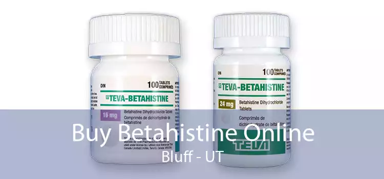 Buy Betahistine Online Bluff - UT