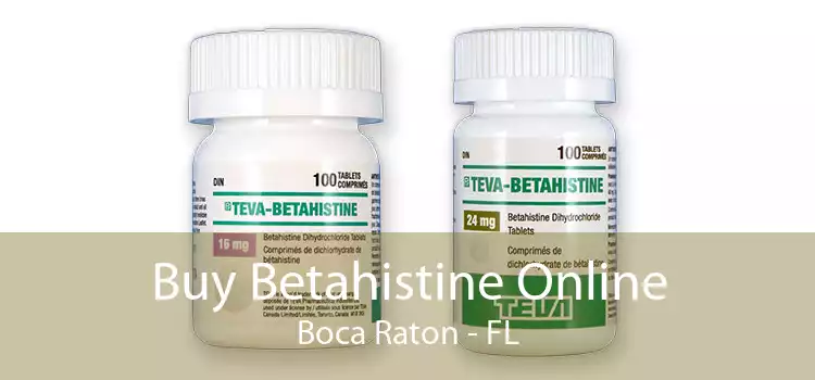 Buy Betahistine Online Boca Raton - FL