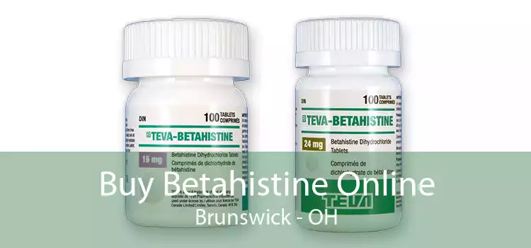 Buy Betahistine Online Brunswick - OH