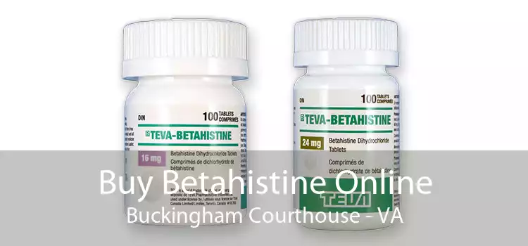 Buy Betahistine Online Buckingham Courthouse - VA