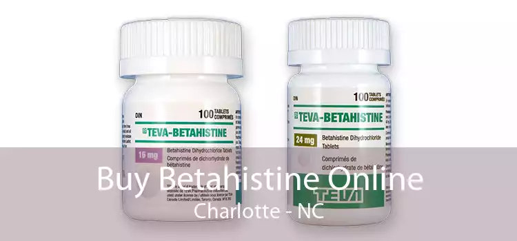 Buy Betahistine Online Charlotte - NC