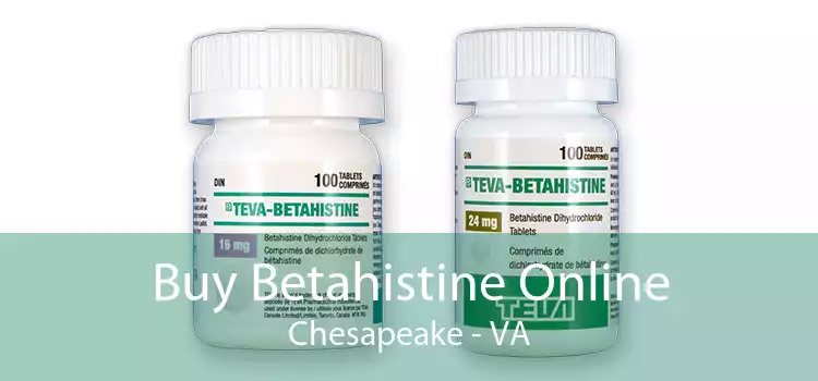 Buy Betahistine Online Chesapeake - VA