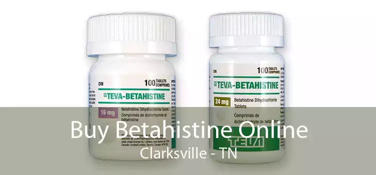 Buy Betahistine Online Clarksville - TN