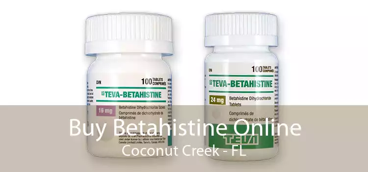 Buy Betahistine Online Coconut Creek - FL