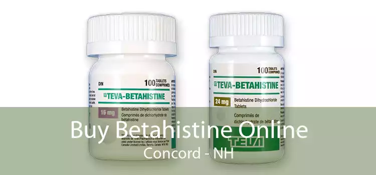 Buy Betahistine Online Concord - NH
