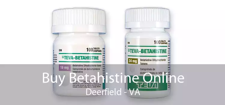 Buy Betahistine Online Deerfield - VA