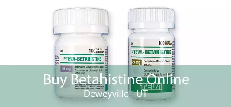 Buy Betahistine Online Deweyville - UT