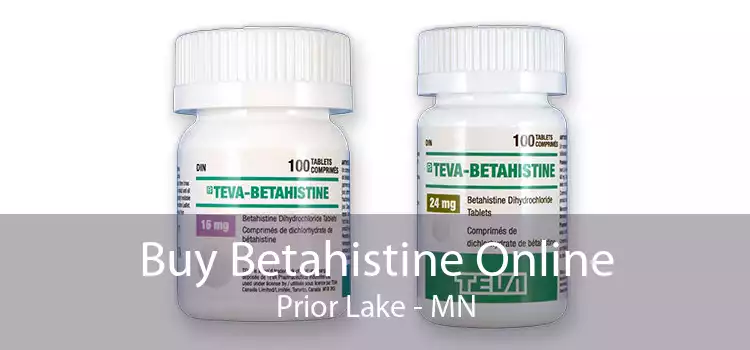 Buy Betahistine Online Prior Lake - MN